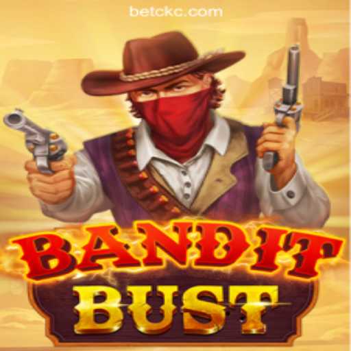 BanditBust: An Exciting New Adventure Unveiled by CKCBET